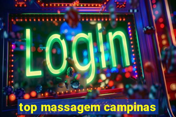 top massagem campinas